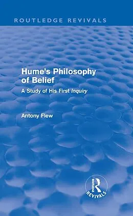 E-Book (pdf) Hume's Philosophy of Belief (Routledge Revivals) von Antony Flew