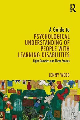 eBook (epub) A Guide to Psychological Understanding of People with Learning Disabilities de Jenny Webb