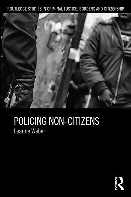 E-Book (epub) Policing Non-Citizens von Leanne Weber