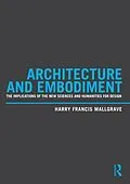 E-Book (pdf) Architecture and Embodiment von Harry Francis Mallgrave