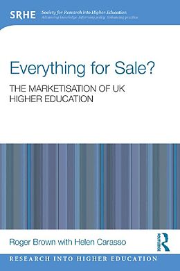 eBook (epub) Everything for Sale? The Marketisation of UK Higher Education de Roger Brown, Helen Carasso