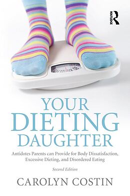 eBook (epub) Your Dieting Daughter de Carolyn Costin