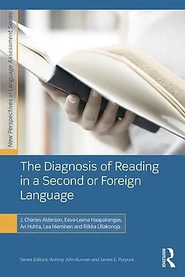 E-Book (epub) The Diagnosis of Reading in a Second or Foreign Language von J. Charles Alderson, Eeva-Leena Haapakangas, Ari Huhta