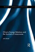ePUB China's Foreign Relations and the Survival of Autocracies von Julia Bader