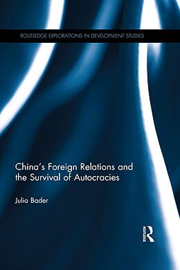 E-Book (epub) China's Foreign Relations and the Survival of Autocracies von Julia Bader