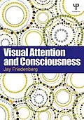 E-Book (epub) Visual Attention and Consciousness von Jay Friedenberg