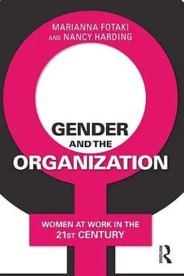 E-Book (pdf) Gender and the Organization von Marianna Fotaki, Nancy Harding