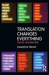 E-Book (epub) Translation Changes Everything von Lawrence Venuti