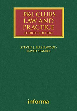 E-Book (epub) P&I Clubs: Law and Practice von David Semark