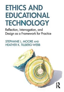 E-Book (pdf) Ethics and Educational Technology von Stephanie L. Moore, Heather K. Tillberg-Webb