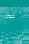 E-Book (epub) The Battle for Tolmers Square (Routledge Revivals) von Nick Wates