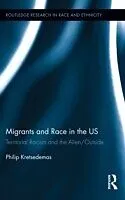 E-Book (pdf) Migrants and Race in the US von Philip Kretsedemas