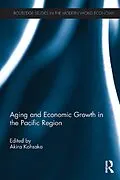 E-Book (pdf) Aging and Economic Growth in the Pacific Region von 