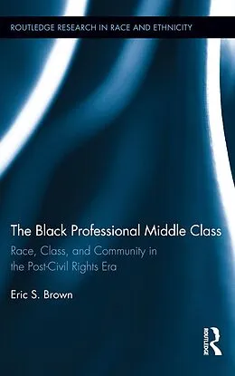 E-Book (pdf) The Black Professional Middle Class von Eric S. Brown