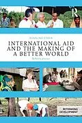E-Book (epub) International Aid and the Making of a Better World von Rosalind Eyben