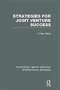 PDF Strategies for Joint Venture Success (RLE International Business) von Peter Killing