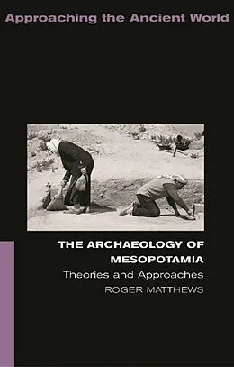 E-Book (pdf) The Archaeology of Mesopotamia von Roger Matthews
