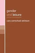 E-Book (pdf) Gender and Leisure von Cara Carmichael Aitchison