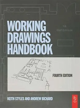 E-Book (epub) Working Drawings Handbook von Keith Styles, Andrew Bichard