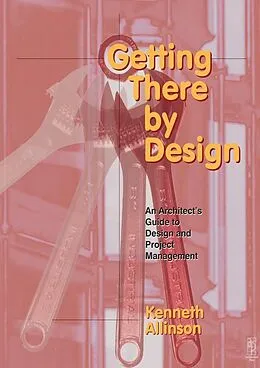 E-Book (epub) Getting There by Design von Kenneth Allinson