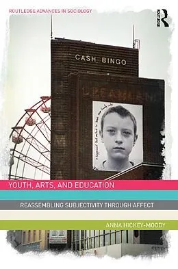 E-Book (pdf) Youth, Arts, and Education von Anna Hickey-Moody