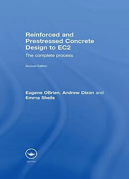 E-Book (pdf) Reinforced and Prestressed Concrete Design to EC2 von Eugene Obrien, Andrew Dixon, Emma Sheils