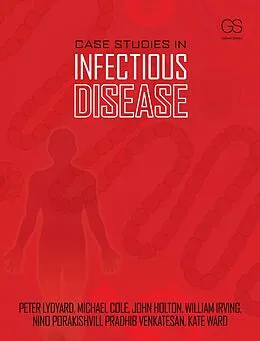 E-Book (pdf) Case Studies in Infectious Disease von Peter Lydyard, Michael Cole, John Holton