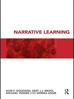 E-Book (pdf) Narrative Learning von Ivor F. Goodson, Gert Biesta, Michael Tedder