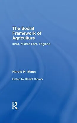 E-Book (epub) Social Framework of Agriculture von Harold H. Mann