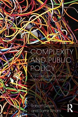 E-Book (epub) Complexity and Public Policy von Robert Geyer, Samir Rihani