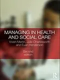 E-Book (epub) Managing in Health and Social Care von Vivien Martin, Julie Charlesworth, Euan Henderson