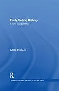 E-Book (pdf) Early Seljuq History von A. C. S. Peacock
