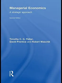E-Book (epub) Managerial Economics von Robert Waschik, Tim Fisher, David Prentice