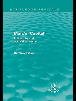 E-Book (epub) Marx's 'Capital' (Routledge Revivals) von Geoffrey Pilling
