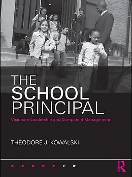 E-Book (pdf) The School Principal von Theodore J. Kowalski
