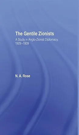 PDF The Gentile Zionists von N. A. Rose