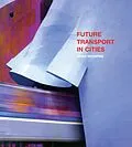 E-Book (pdf) Future Transport in Cities von Brian Richards