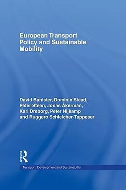 E-Book (epub) European Transport Policy and Sustainable Mobility von Jonas Akerman, David Banister, Karl Dreborg