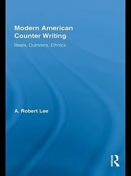 E-Book (pdf) Modern American Counter Writing von A. Robert Lee