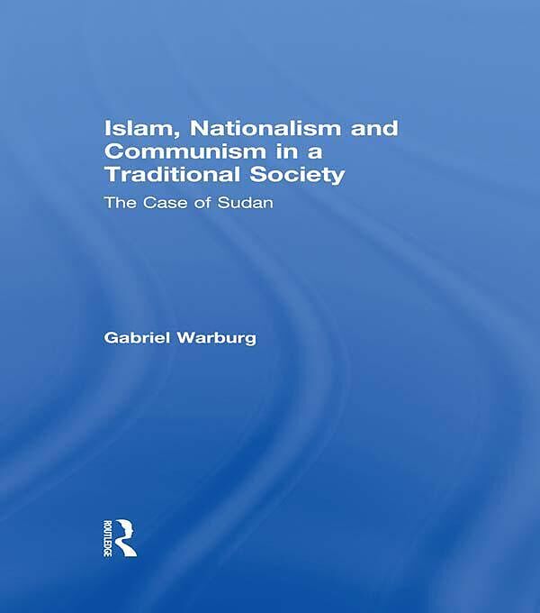 Islam, Nationalism and Communism in a Traditional Society