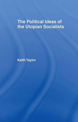 E-Book (pdf) Political Ideas of the Utopian Socialists von Keith Taylor