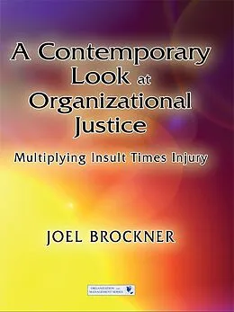 E-Book (epub) A Contemporary Look at Organizational Justice von Joel Brockner