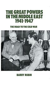 eBook (pdf) The Great Powers in the Middle East 1941-1947 de Barry Rubin