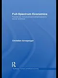 E-Book (epub) Full-Spectrum Economics von Christian Arnsperger