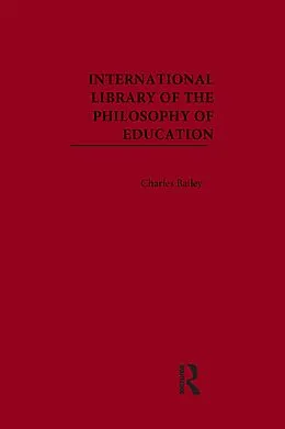 E-Book (pdf) International Library of the Philosophy of Education von Charles Bailey
