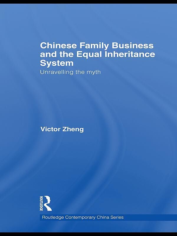 Chinese Family Business and the Equal Inheritance System