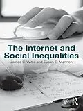 E-Book (pdf) The Internet and Social Inequalities von James C. Witte, Susan E. Mannon