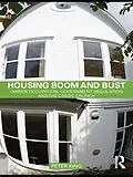 E-Book (epub) Housing Boom and Bust von Peter King
