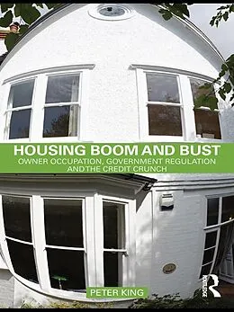 E-Book (epub) Housing Boom and Bust von Peter King