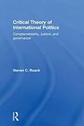 E-Book (epub) Critical Theory of International Politics von Steven C. Roach